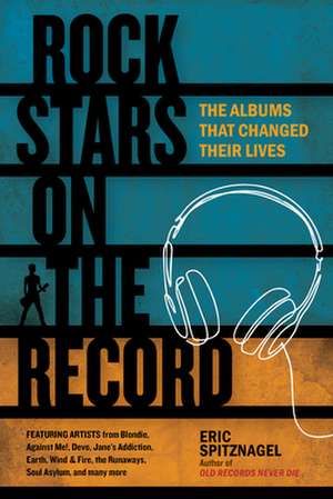 Rock Stars on the Record de Eric Spitznagel