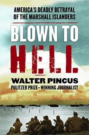 Blown to Hell de Walter Pincus