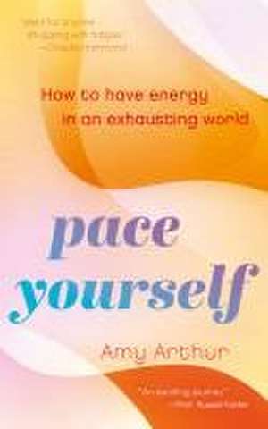 Pace Yourself de Amy Arthur