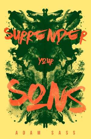 Surrender Your Sons de Adam Sass