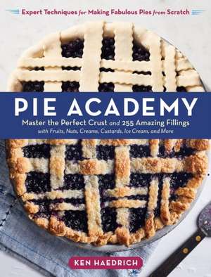 Pie Academy de Ken Haedrich