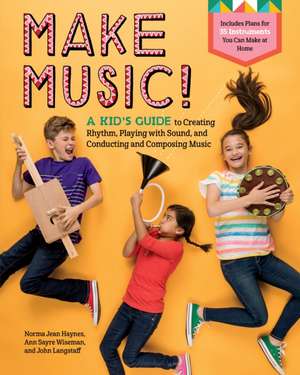 Make Music! de Ann Sayre Wiseman