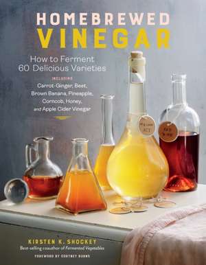 Homebrewed Vinegar de Kirsten K Shockey