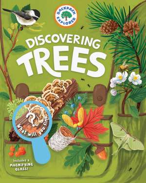 Backpack Explorer: Discovering Trees de Editors of Storey Publishing