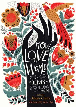 How to Love the World de James Crews