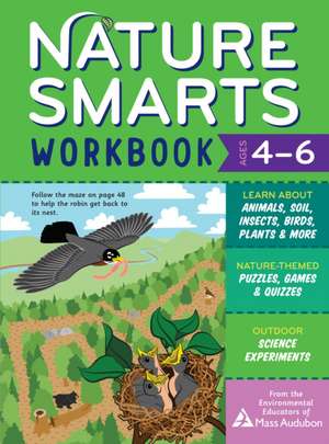 Nature Smarts Workbook, Ages 4-6 de The Environmental Educators of Mass Audubon