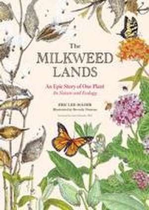 The Milkweed Lands de Eric Lee-Mäder