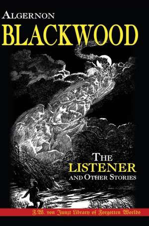 The Listener and Other Stories de Algernon Blackwood