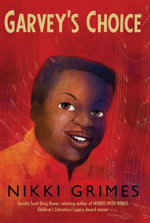Garvey's Choice de Nikki Grimes