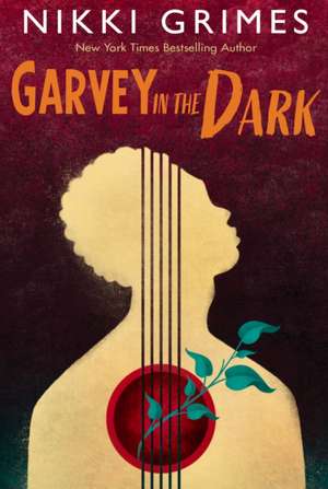 Garvey in the Dark de Nikki Grimes