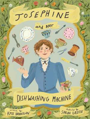 Josephine and Her Dishwashing Machine de Kate Hannigan