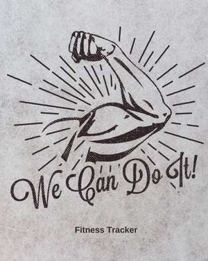 We Can Do It! Fitness Tracker de Hartwell Press