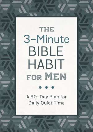 The 3-Minute Bible Habit for Men de David Sanford (Deceased)