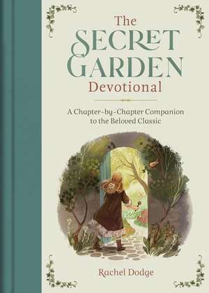 The Secret Garden Devotional de Rachel Dodge