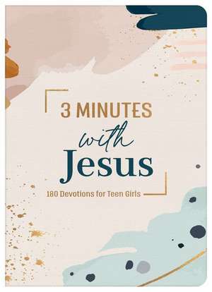 3 Minutes with Jesus: 180 Devotions for Teen Girls de Ellie Zumbach