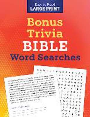 Bonus Trivia Bible Word Searches Large Print de Compiled By Barbour Staff