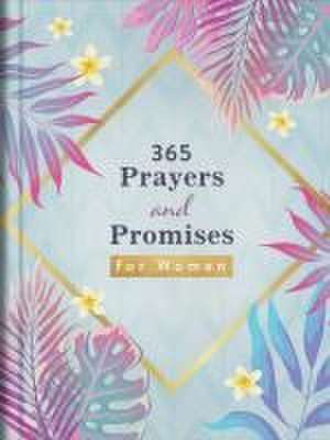 365 Prayers and Promises for Women de Compiled By Barbour Staff