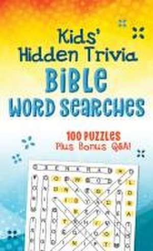 Kids' Hidden Trivia Bible Word Searches de Compiled By Barbour Staff