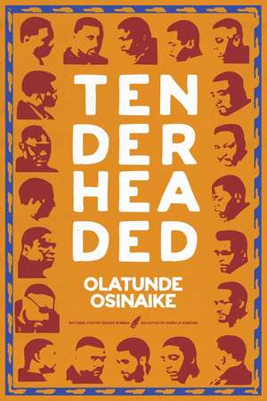 Tender Headed de Olatunde Osinaike