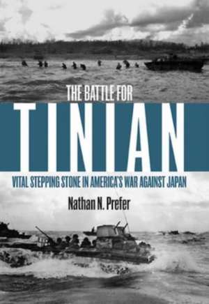 The Battle for Tinian de Nathan N Prefer