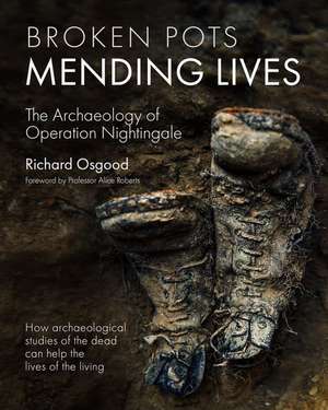 Broken Pots, Mending Lives de Richard Osgood