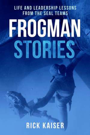 Frogman Stories de Rick Kaiser