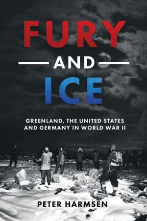 Fury and Ice de Peter Harmsen