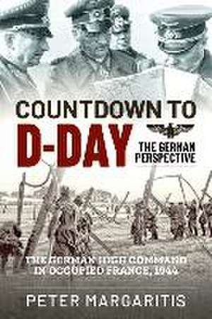 Countdown to D-Day de Peter Margaritis