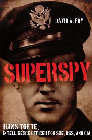 Superspy de David A Foy