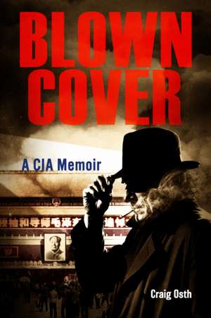 Blown Cover de Craig Osth