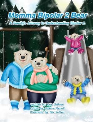 Momma Bipolar 2 Bear de Erin Gelhaus