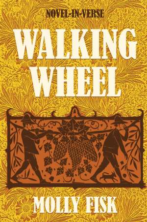 Walking Wheel de Molly Fisk