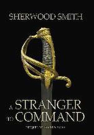 A Stranger to Command de Sherwood Smith