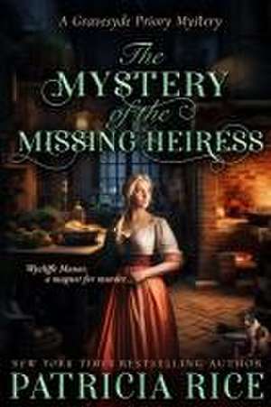 The Mystery of the Missing Heiress de Patricia Rice