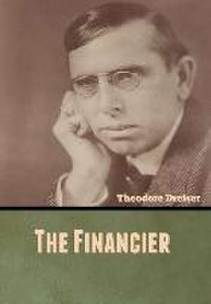 The Financier de Theodore Dreiser