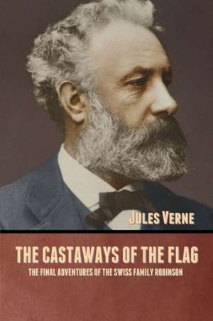 The Castaways of the Flag de Jules Verne