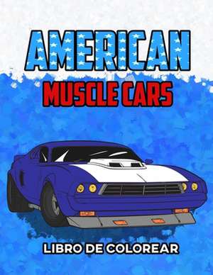 American Muscle Cars Libro de Colorear de Osam Colors