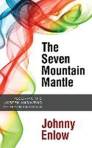 Seven Mountain Mantle de Johnny Enlow