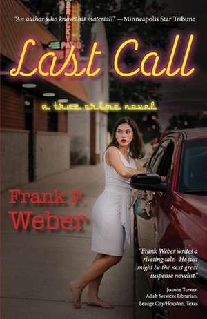 Last Call de Frank F Weber