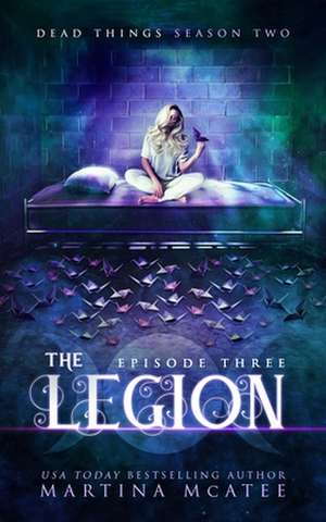 The Legion de Martina McAtee