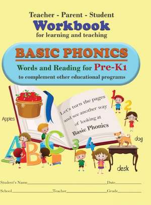 Teacher-Parent-Student Workbook for Learning and Teaching Basic Phonics de Melvine Groves