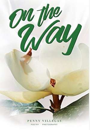 On the Way de Penny Villegas