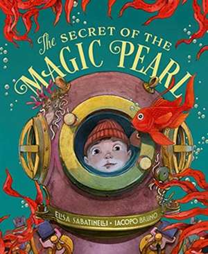 Secret of the Magic Pearl de Elisa Sabatinelli