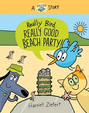 Really Bird, Really Good Beach Party (Really Bird Stories #8) de Tireo