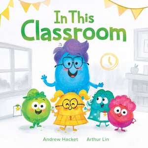 In This Classroom de Andrew Hacket