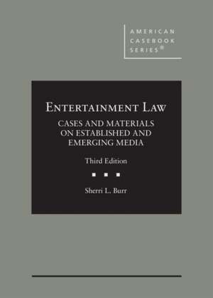 ENTERTAINMENT LAW CASES AND MATERIALS O de BURR