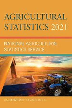 Agricultural Statistics 2021 de U. S. Department Of Agriculture