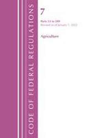 Code of Federal Regulations, Title 07 Agriculture 53-209, Revised as of January 1, 2022 de Office Of The Federal Register (U S