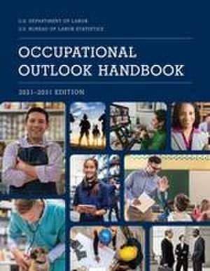 Occupational Outlook Handbook, 2021-2031 de Bureau Of Labor Statistics