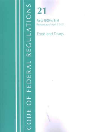 CODE FEDERAL REGULATIONS TITLE 21 FOODP de Office of the Federal Register (U S )